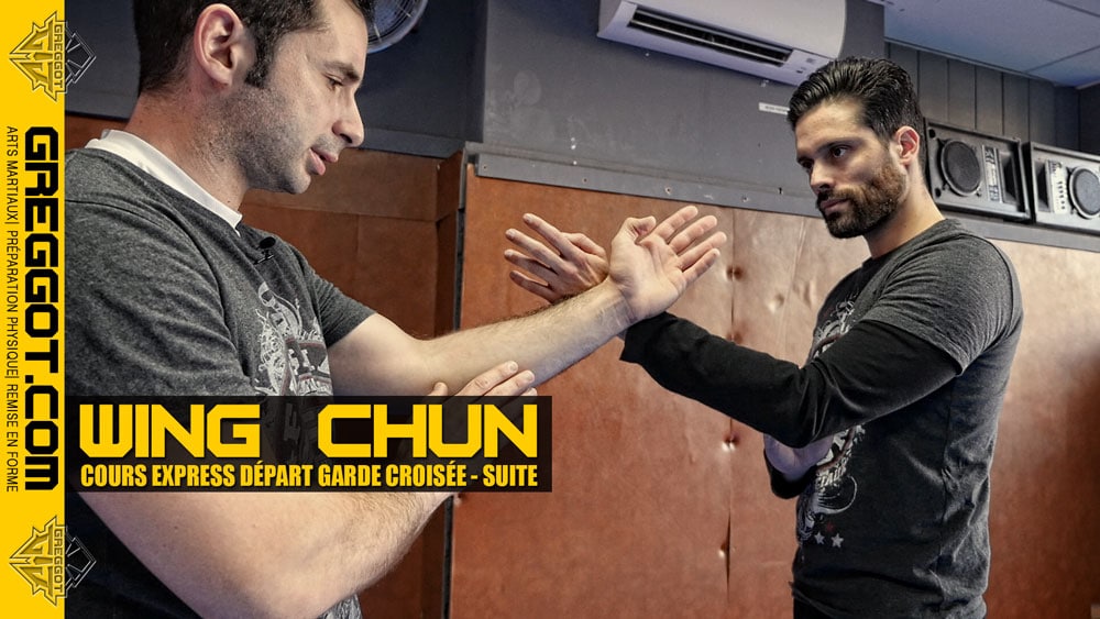 Wing-Chun-Cours-Express-Depart-Gardes-Croisees-Contact-SUITE