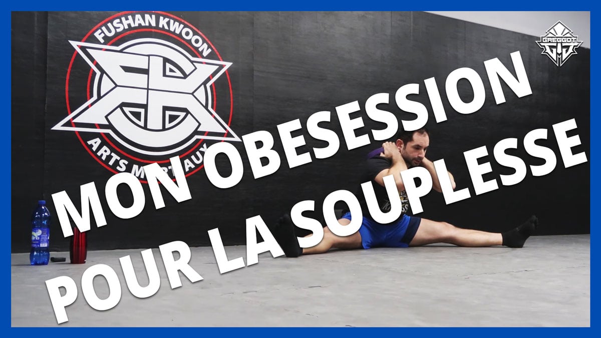 VLOG-15-mon-obsession-souplesse