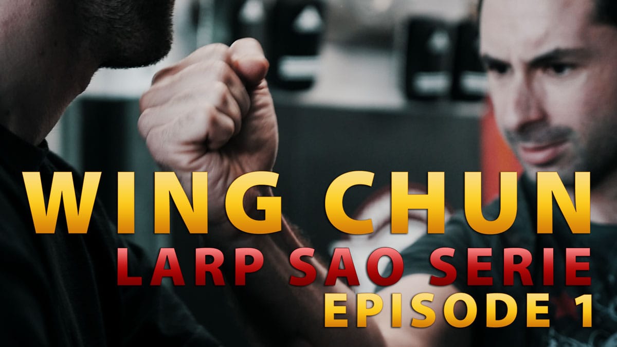 Wing-Chun-Tuto-Larp-Sao-Serie-E01