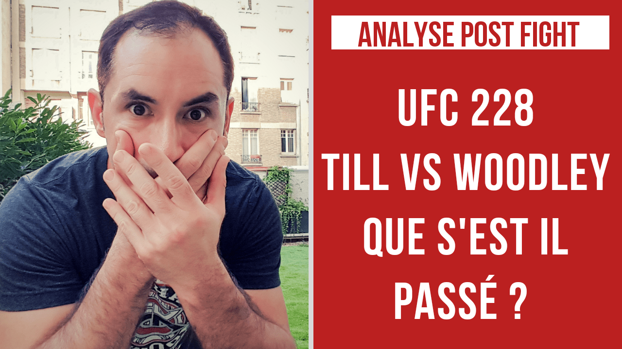 ufc-228-darren-till-tyron-woodley-post-fight-analyse