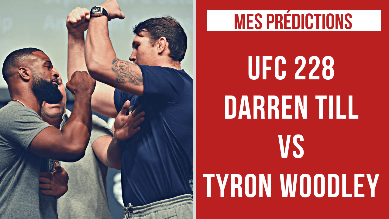 ufc-228-darren-till-tyron-woodley-predictions