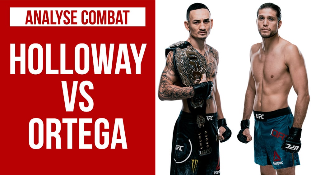 Analyse-Combat-Max-Holloway-Brian-Ortega-UFC-231